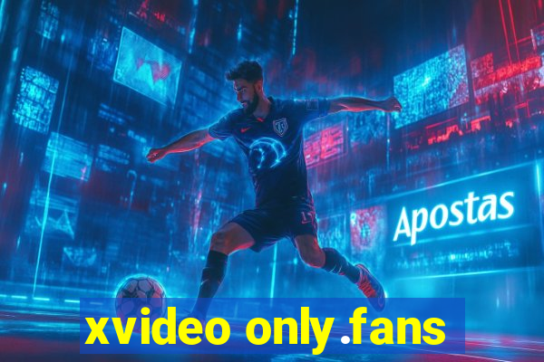 xvideo only.fans